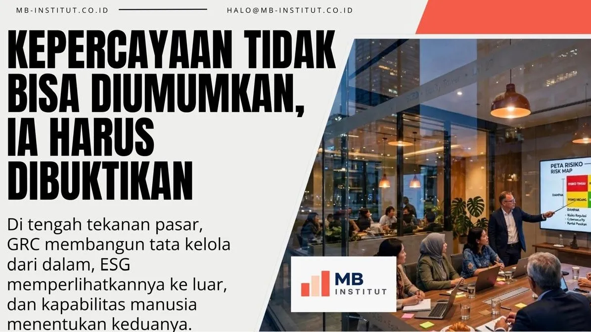 Kepercayaan sebagai Modal Ekonomi: ESG, GRC, dan Peran MBI Institut